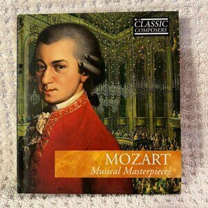 Mozart: Musical Masterpieces (CD, Classic Composers)